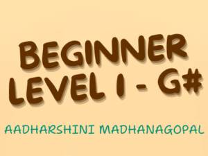 BEGINNER LEVEL 1 - G#